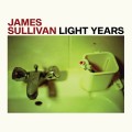 James Sullivan ‎– Light Years LP